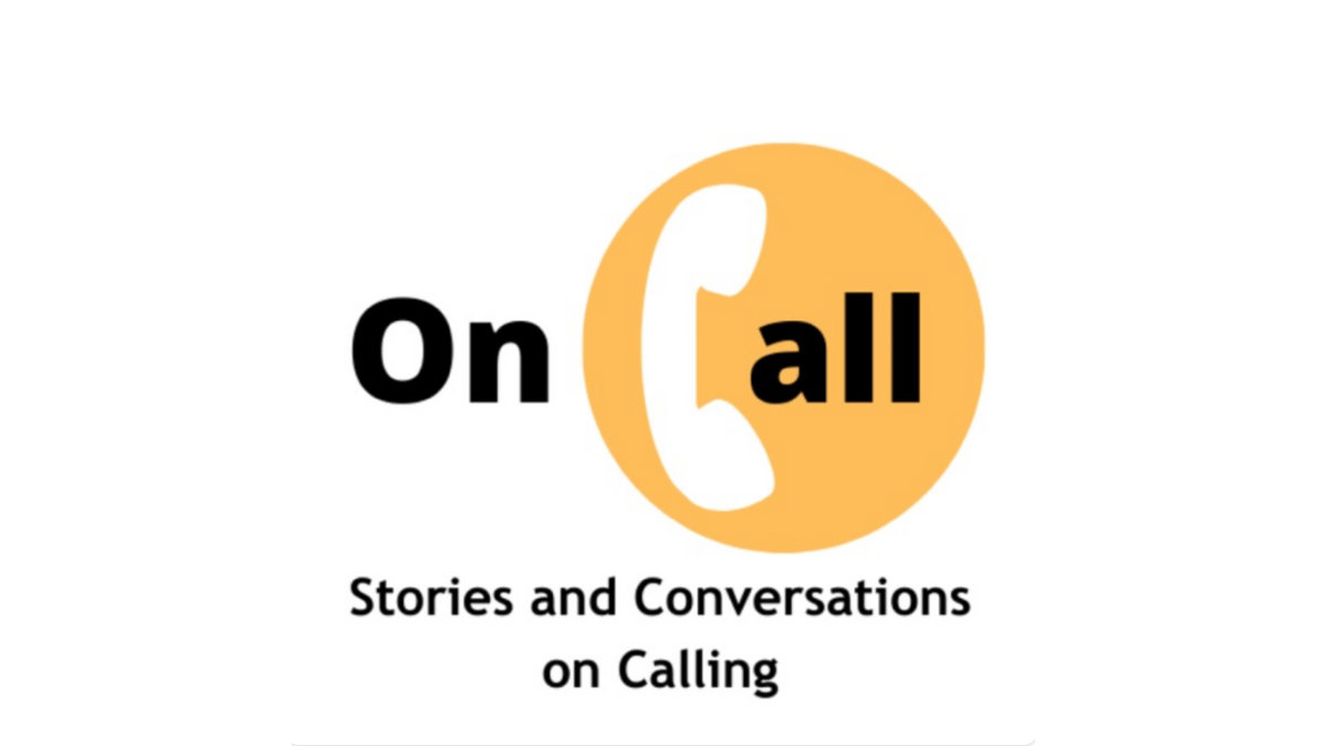 On Call: Stories and Conversations on Vocation and Calling